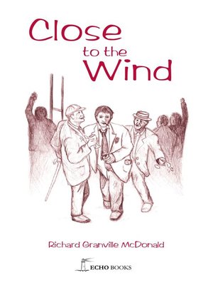 cover image of Close to the Wind